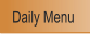 Daily Menu